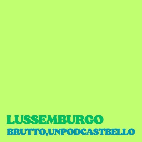 Episodio 1261 - Lussemburgo