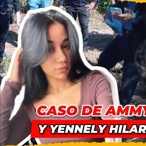 CASO DE AMMY Y YENNELY EN COTUI