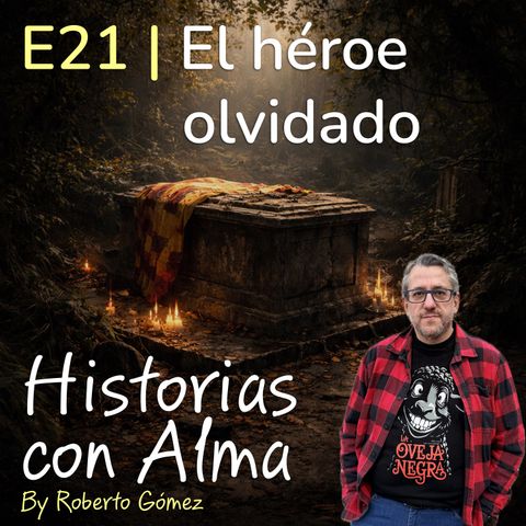 E21: El héroe olvidado