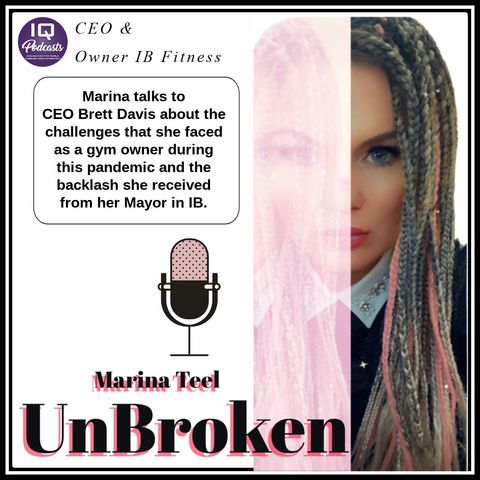 UnBroken with Marina Teel - Challenge of owning a gym during Covid. Ep 211