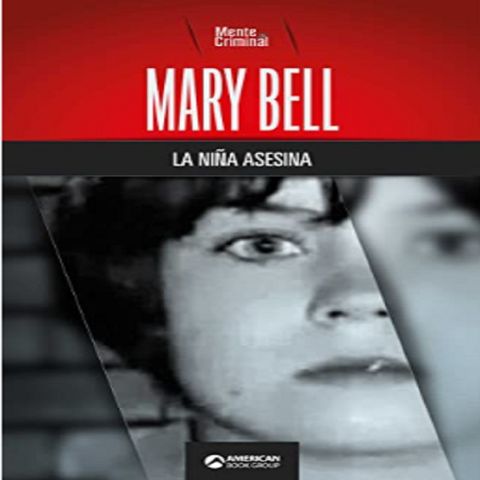 The Child Killer: The Chilling Case of Mary Bell