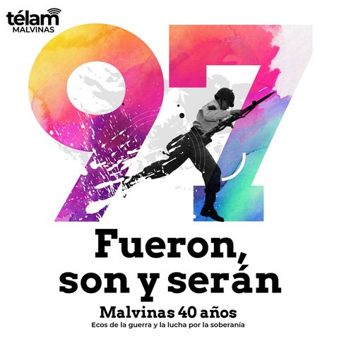 97 - Fueron, son y serán