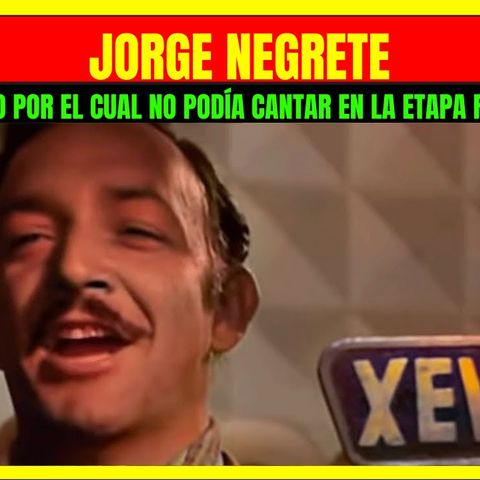 ⭐️El cruel motivo por el cual JORGE NEGRETE no podía cantar en la etapa final de su vida⭐️