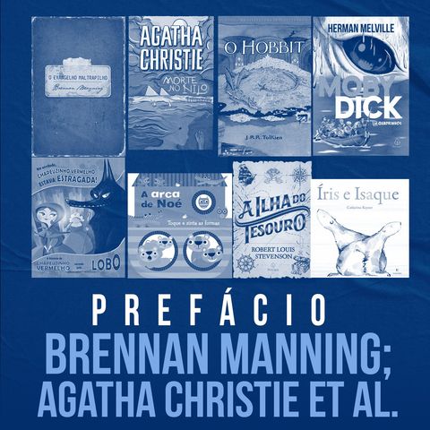 Brennan Manning; Agatha Christie et al. | Prefácio