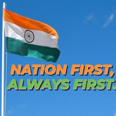 NATION FIRST, ALWAYS FIRST.
