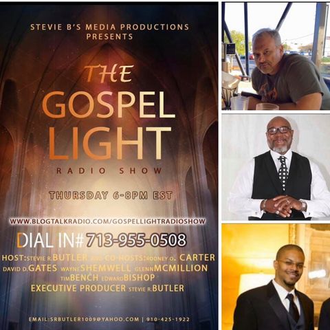 The Gospel Light Radio Show - (Episode 163)