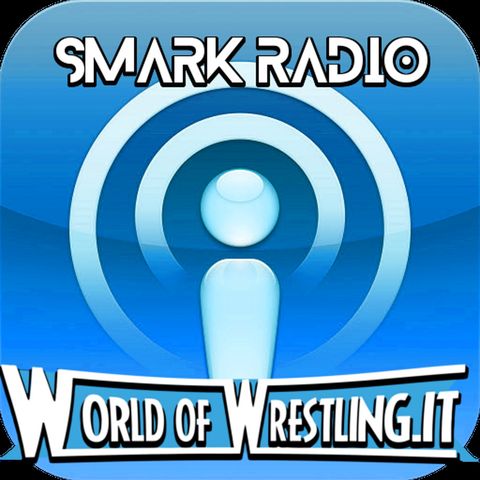 WOW Smark Radio Podcast #29 - Forecast Edition for SummerSlam
