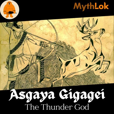Asgaya Gigagei :The Thunder God