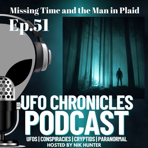 Ep.51 Missing Time and the Man in Plaid artwork