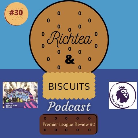 Episode 29 - Premier League Review #2