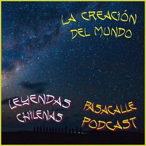 50 - Leyendas Chilenas - La creación del mundo