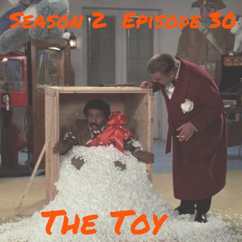The Toy - 1982 Episode 30