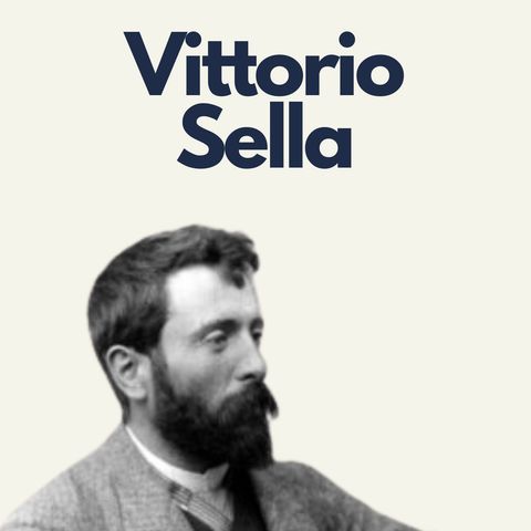 2 - Vittorio Sella: il primo fotografo di montagna