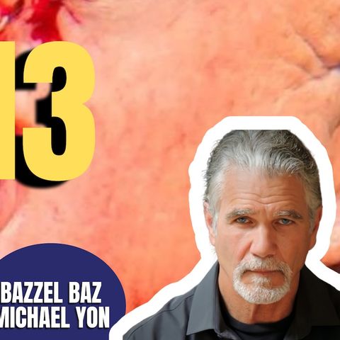 Who Ordered The Hit | Bazzel Baz & Michael Yon (TPC #1,532)