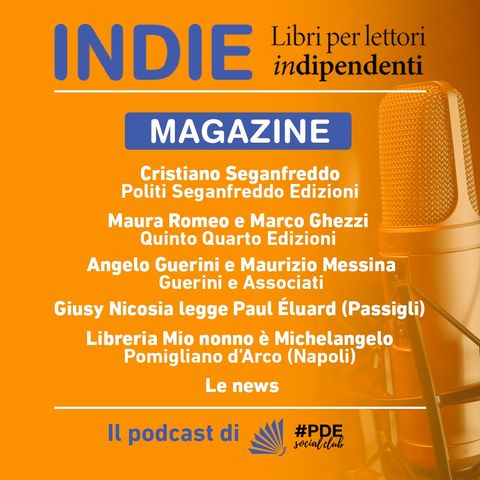 INDIE Magazine N° 14 - Politi Seganfreddo Edizioni; Quinto quarto; Guerini e Associati; Paul Eluard;
