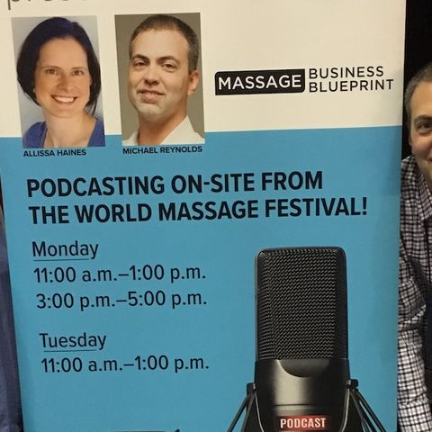 E221: What's Your Best Advice for New Massage & Bodywork Graduates? (On Location at World Massage Festival)