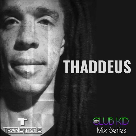 LOLO Knows Club Kid Mix Series... Thaddeus, Transitions, Austin, TX