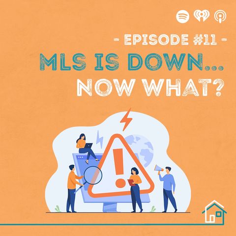 11: MLS is Down... Now What?