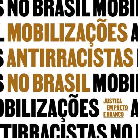 08 - Mobilizações Antirracistas no Brasil