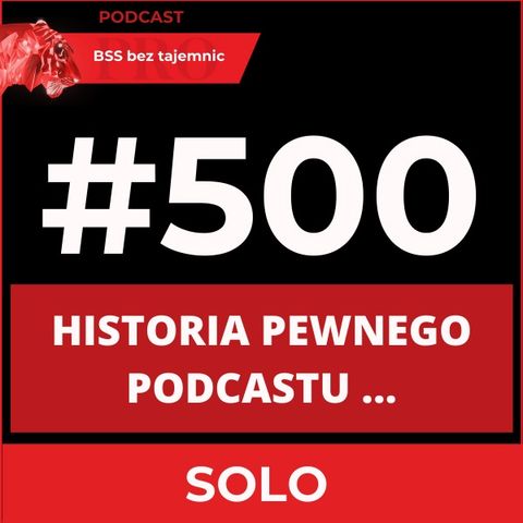 #500 Historia Pewnego Podcastu