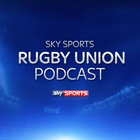 Sky Sports Rugby Union Podcast - 5th Dec