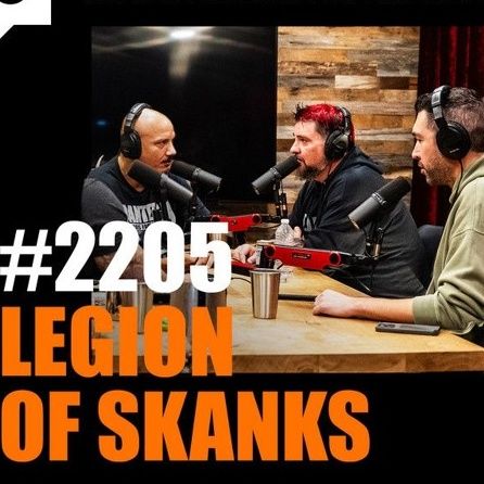 Joe Rogan Experience #2205 - Legion of Skanks