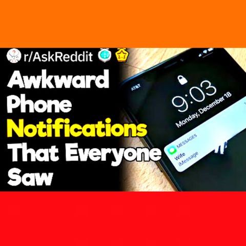 Awkward Phone Notifications That Everyone Saw