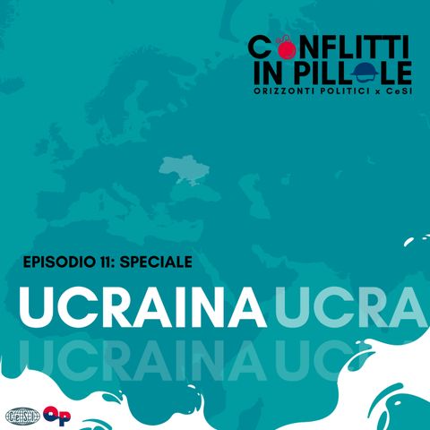 11 - Speciale: Ucraina