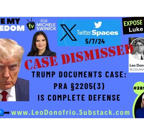 289: President Donald Trump's Presidential Records Act Case - HOW TO WIN IT NOW!