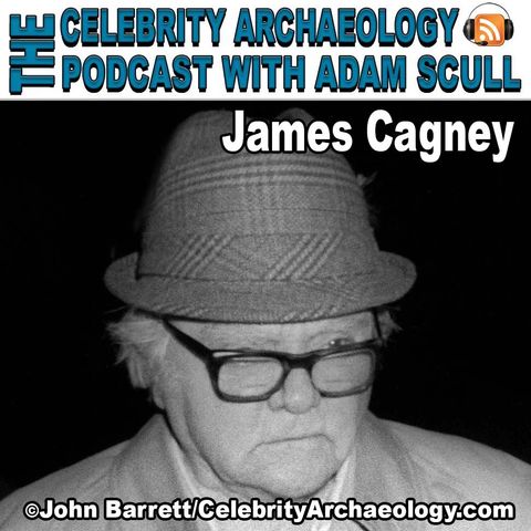 CA PODCAST EPISODE 74 - James Cagney