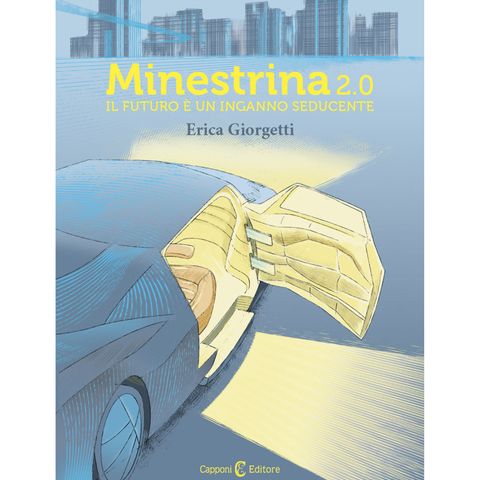L'autore racconta - "Minestrina 4.0" di Erica Giorgetti