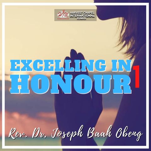 Excelling in Honour - Part 1