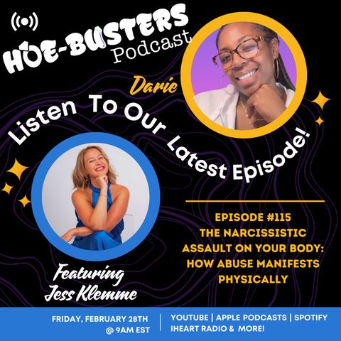 EP #115 - Ft. Jess K. - The Narcissistic Assault on Your Body: How Abuse Manifests Physically