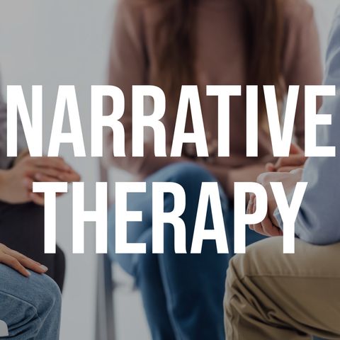 Narrative Therapy (2017 Rerun)