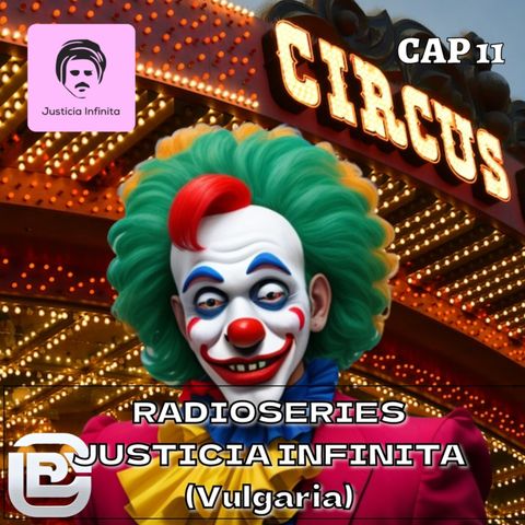 Hilarante! toda la maldad: el payaso Rayito de Sol Radioserie EL CIRCO DE LOS HERMANOS FUNES- CAP 11