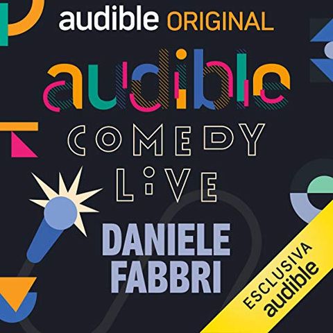 Audible Comedy LIVE. Daniele Fabbri