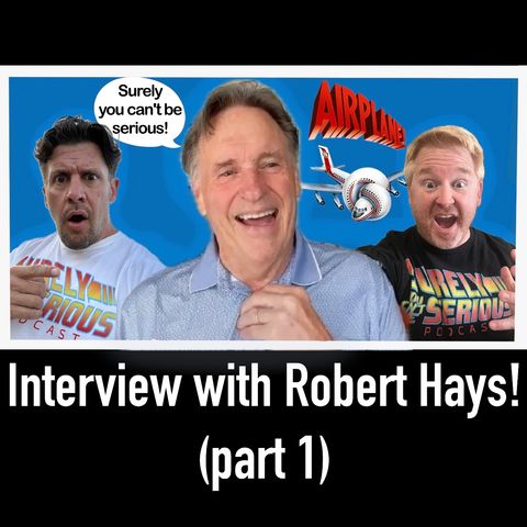 Interview with Robert Hays: Part 1