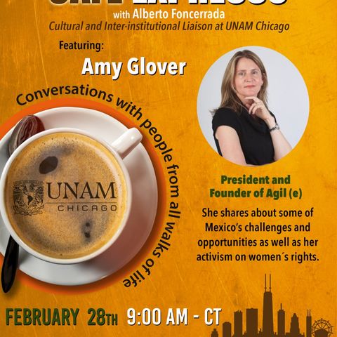 CAFÉ EXPRESSO A CONVERSATION WITH AMY GLOVER, President and Founder of Agil (e)