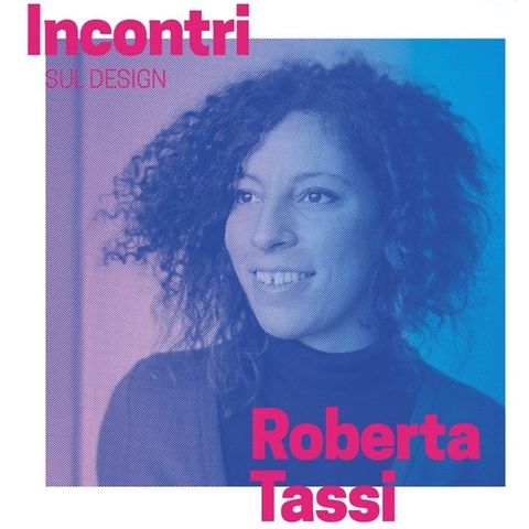 Incontri sul Design - Roberta Tassi