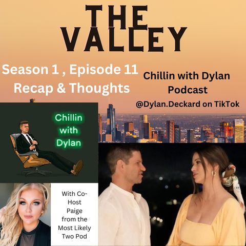 The Valley - Episode 11 Recap & Thoughts