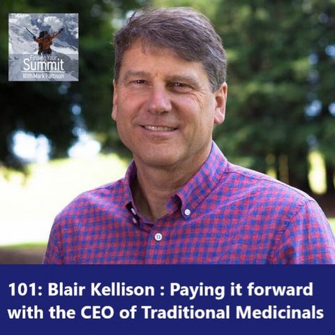Blair Kellison: Paying it forward with the CEO of Traditional Medicinals