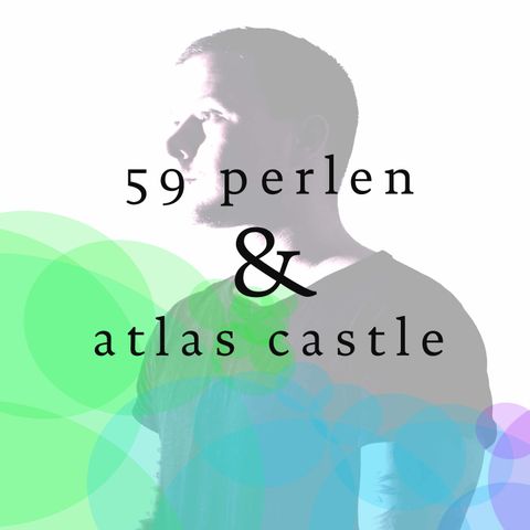 59 Perlen & Atlas Castle