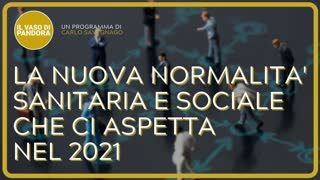 La nuova normalità sanitaria e sociale che ci aspetta nel 2021 - Pasquale M Bacco e Paolo Borgognone