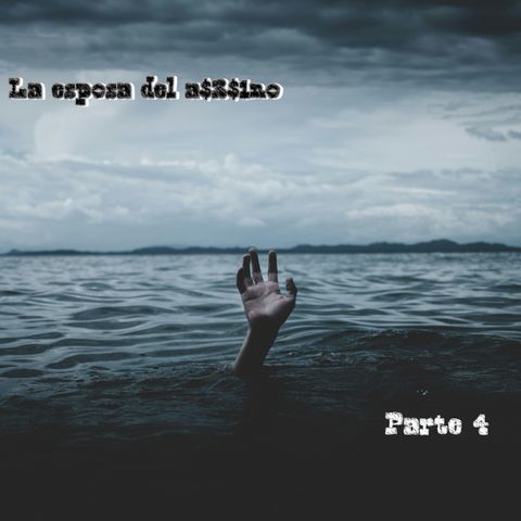 La esposa | Parte 4