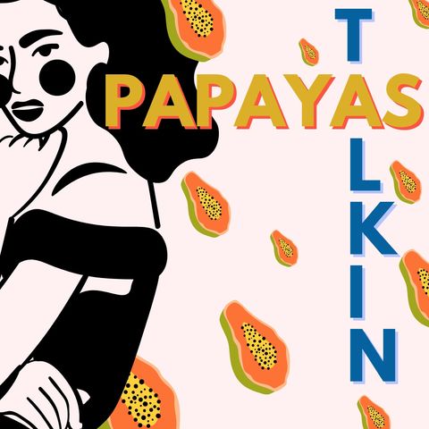Talkin' Papayas 1x02: La donna nella Pubblicità