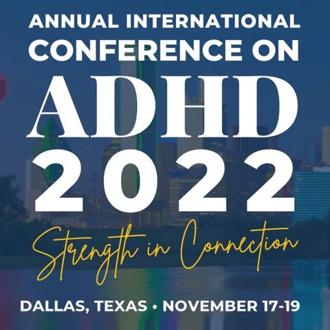 Episode 8 - ADHD Conference 2022 in Dallas, USA (Live from the Exhibition Hall)