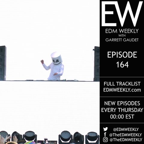 EDM Weekly Episode 164