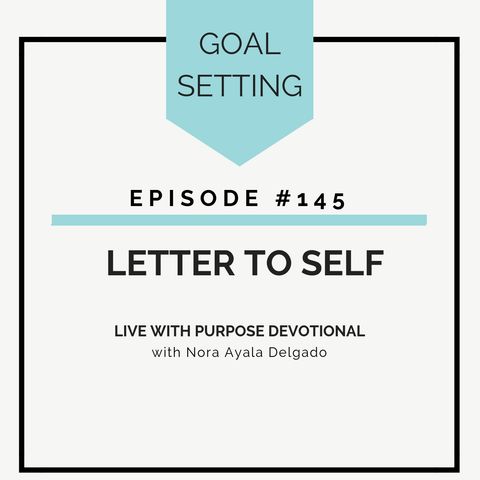 #145  Letter to Self