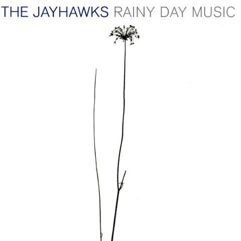 Ara que treus el tema (120 - Especial The Jayhawks, Rainy day music) 30 05 2019