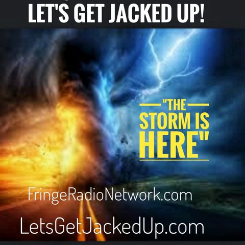 LET'S GET JACKED UP! The Storm is Here